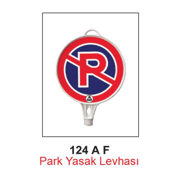 Park Yasak Levhası 124 A F Park Yasak Levhası 124 A F